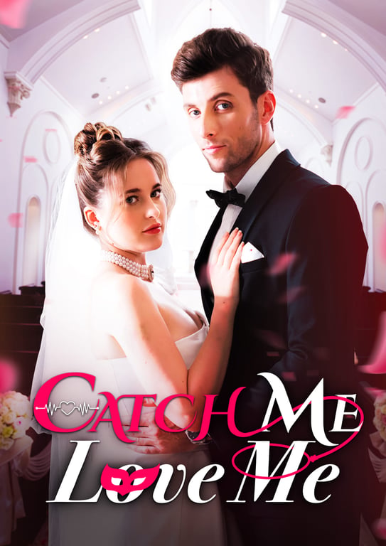 Catch Me Love Me